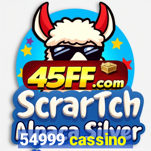 54999 cassino
